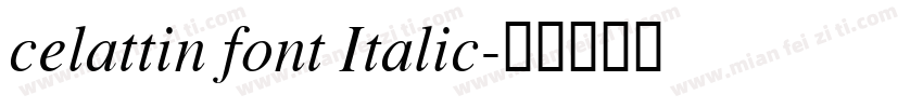 celattin font Italic字体转换